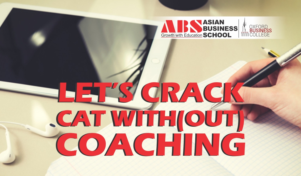 Read more about the article Let’s Crack Common Admission Test With(out) Coaching!