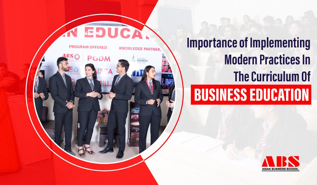 Read more about the article Relevance of implementing modern practices in curriculum of business education